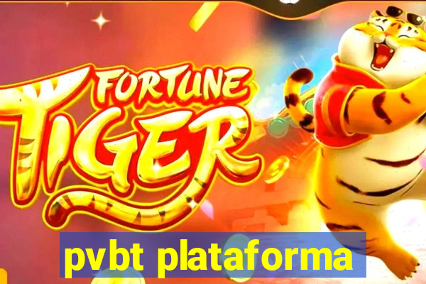 pvbt plataforma